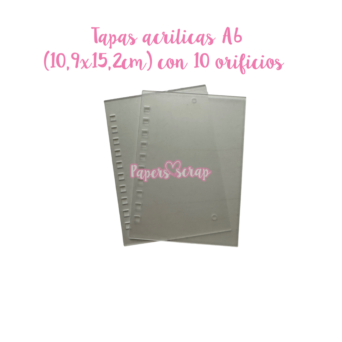 Set tapas acrilicas tamaño A6 con 10 orificio